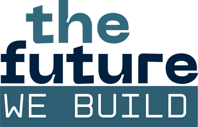 The Future We Build
